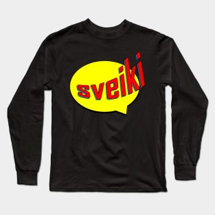 Sveiki Caption Long Sleeve T-Shirt